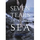 Seven Tears into the Sea      {USED}